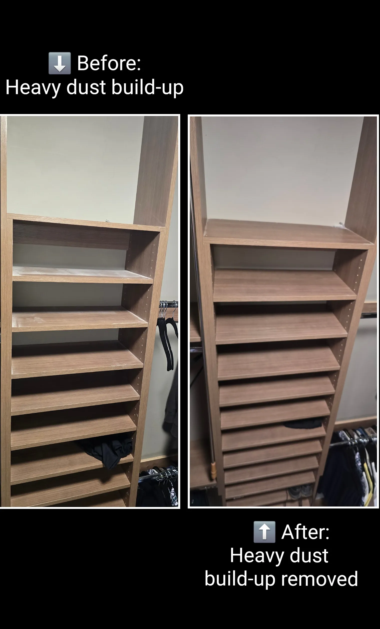 Before and after shelf cleaning with heavy dust buildup removed